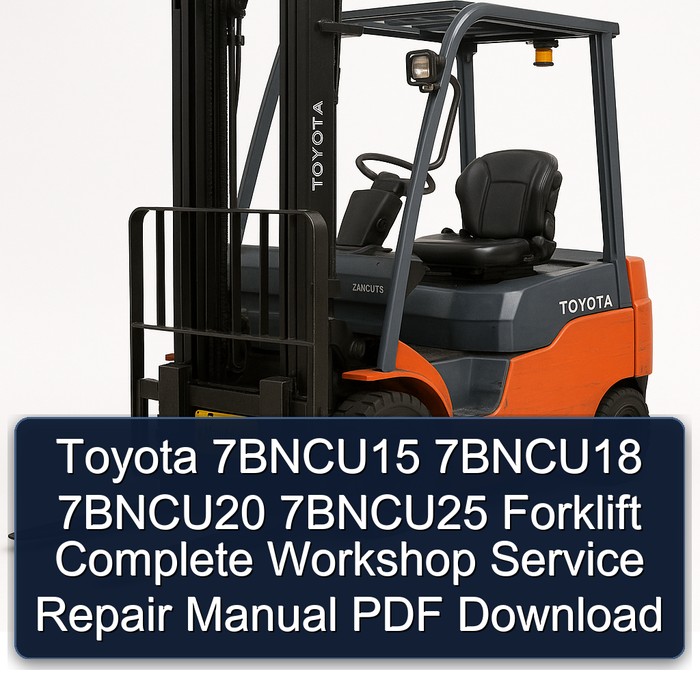 Manual de Reparación y Servicio Completo para Montacargas Toyota 7BNCU