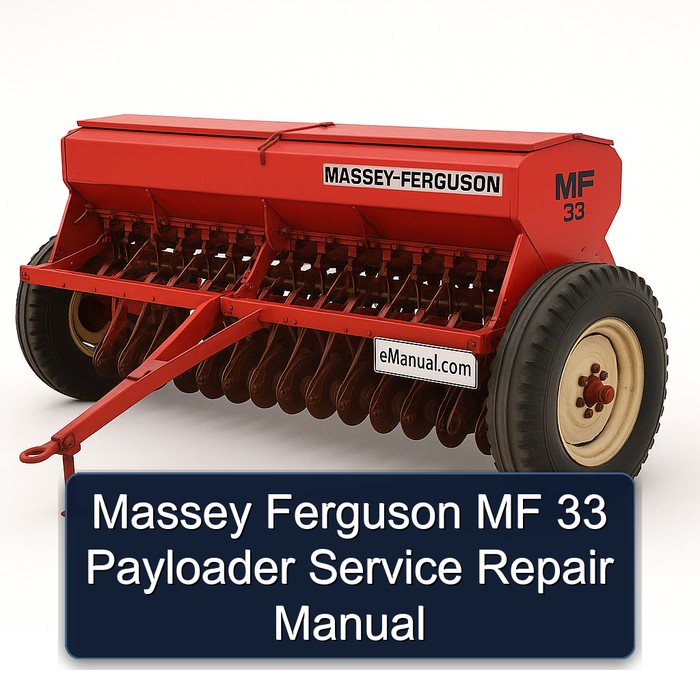 Massey Ferguson MF 33 Payloader Service Repair Manual