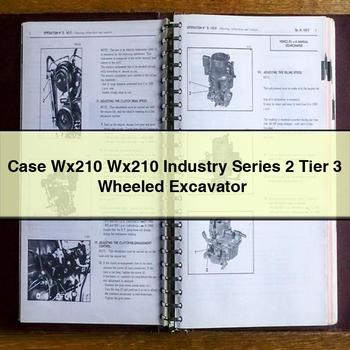 Case Wx210 Wx210 Industry Series 2 Tier 3 Wheeled Excavator PDF Download