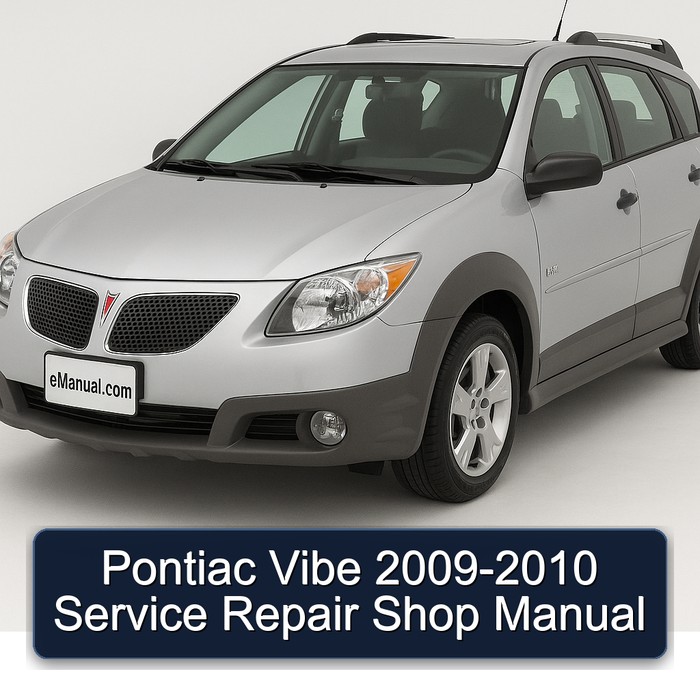 Pontiac Vibe 2009-2010 Service Repair Shop Manual