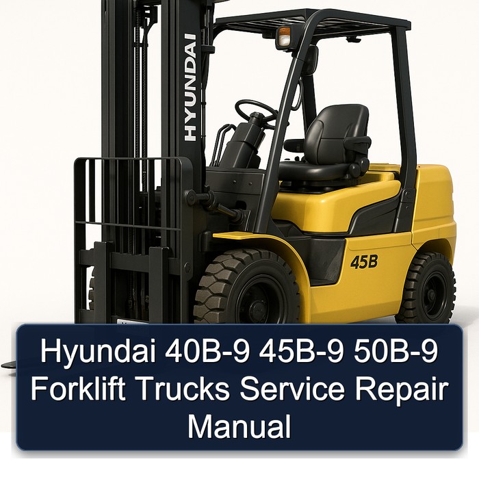 Manual de Servicio y Reparación de Carretillas Elevadoras Hyundai 40B-9, 45B-9, 50B-9