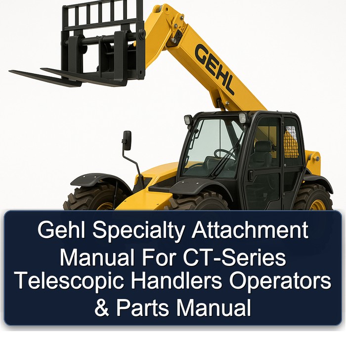 Gehl Specialty Attachment for Ct-Series Telescopic Handlers Operators Parts Catalog PDF Download