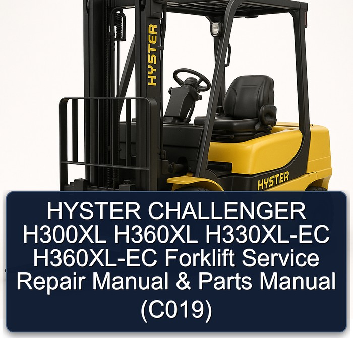 HYSTER CHALLENGER H300XL H360XL H330XL-EC H360XL-EC Forklift Service Repair Manual & Parts Manual (C019)