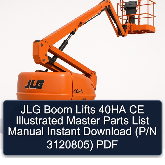JLG Boom Lifts 40HA CE Illustrated Master Parts List Manual Instant Download (P/N 3120805) PDF