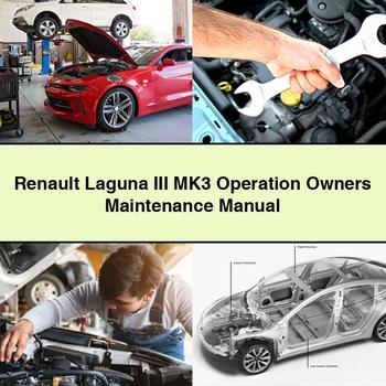 Renault Laguna III MK3 Operation Owners Maintenance Manual 