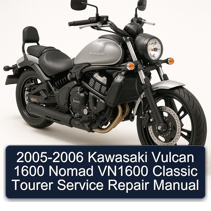 2005-2006 Kawasaki Vulcan 1600 Nomad VN1600 Classic Tourer Service Repair Manual