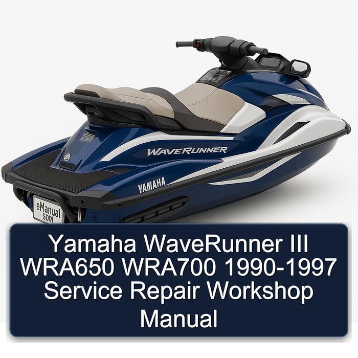 Yamaha WaveRunner III WRA650 WRA700 1990-1997 Service Repair Workshop Manual