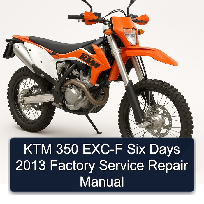 KTM 350 EXC-F Six Days 2013 Factory Manual de servicio y reparación