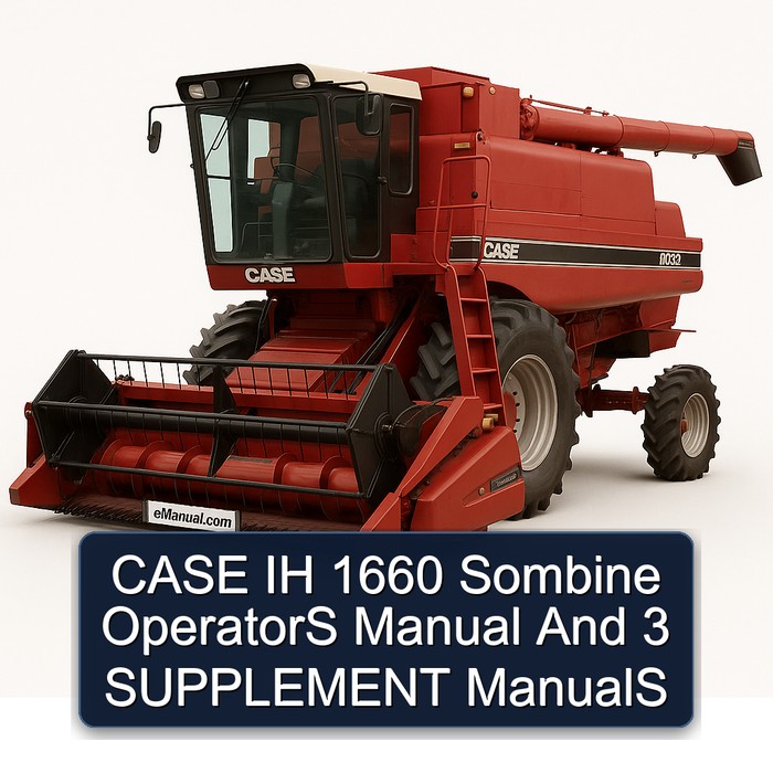 CASE IH 1660 Sombine OperatorS Manual And 3 SUPPLEMENT ManualS 
