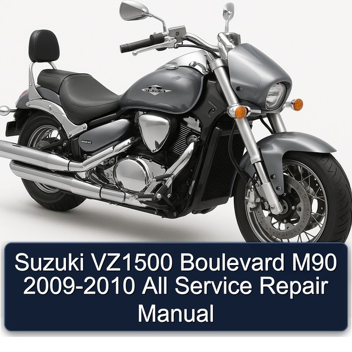 Suzuki VZ1500 Boulevard M90 2009-2010 All Service Repair Manual