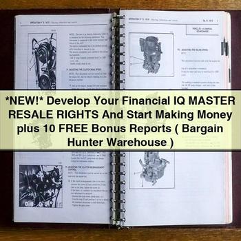 Develop Your Financial Iq Master Resale Rights and Start Making Money Plus 10 Free Bonus Reports ( Bargain Hunter Warehouse ) PDF Download