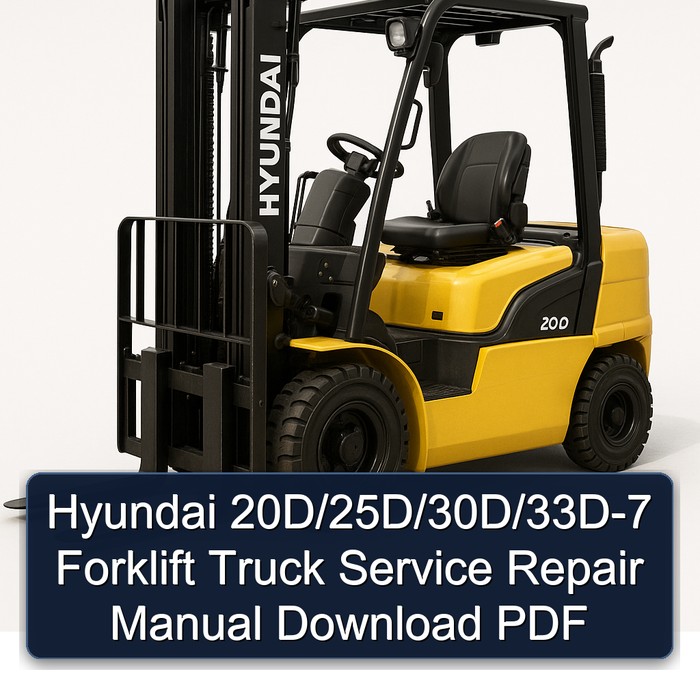 Manual de Servicio y Reparación para Carretillas Elevadoras Hyundai 20D/25D/30D/33D-7 (PDF)