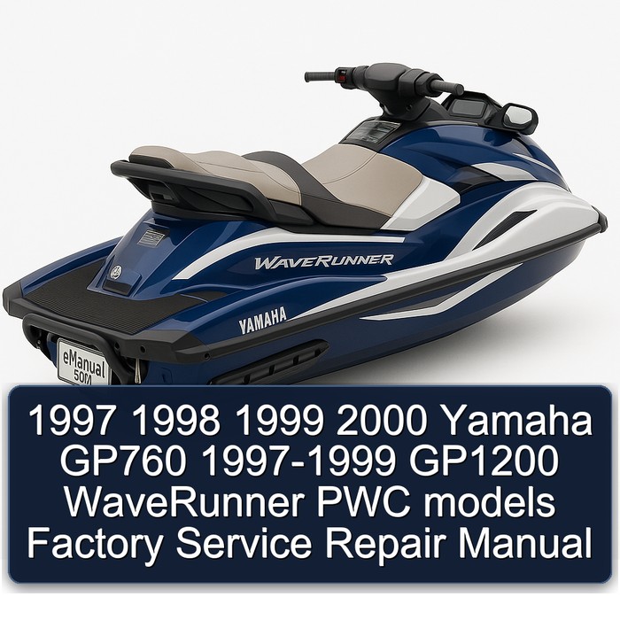 1997 1998 1999 2000 Yamaha GP760 1997-1999 GP1200 WaveRunner PWC models Factory Service Repair Manual