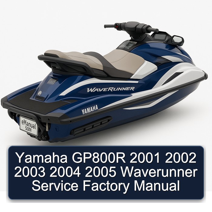 Yamaha GP800R 2002 2003 2004 2005 Waverunner Workshop Service Repair Manual PDF Download