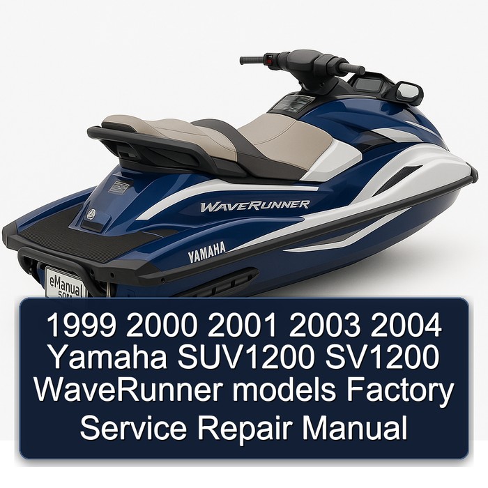 1999 2000 2001 2003 2004 Yamaha SUV1200 SV1200 WaveRunner models Factory Service Repair Manual
