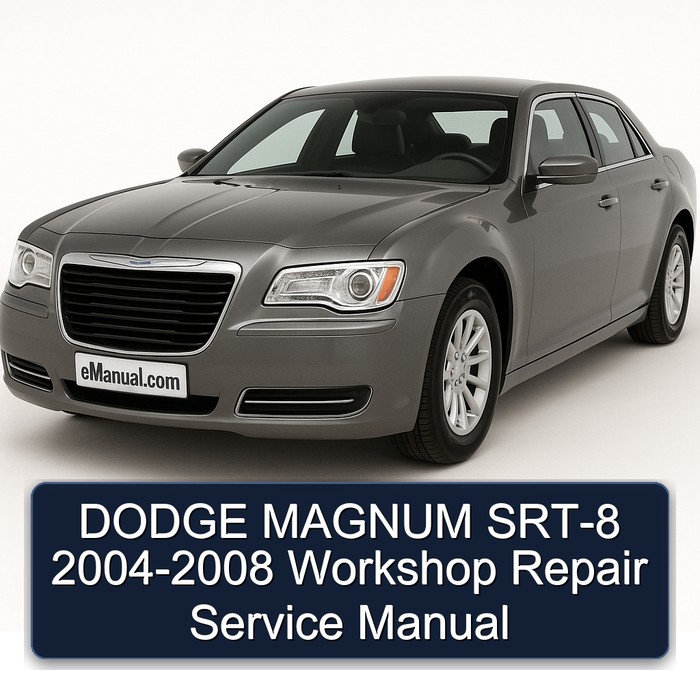 DODGE MAGNUM SRT-8 2004-2008 Workshop Repair Service Manual