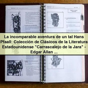 La Incomparable Aventura De Un Tal Hans Pfaall: Colección De Clásicos De La Literatura Estadounidense PDF Download