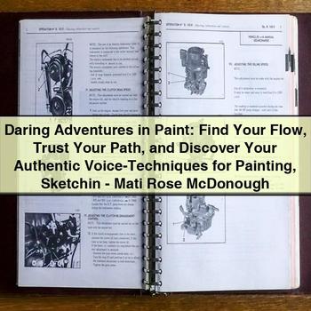 Daring Adventures in Paint: Find Your Flow, Trust Your Path, and Discover Your Authentic Voice PDF Download
