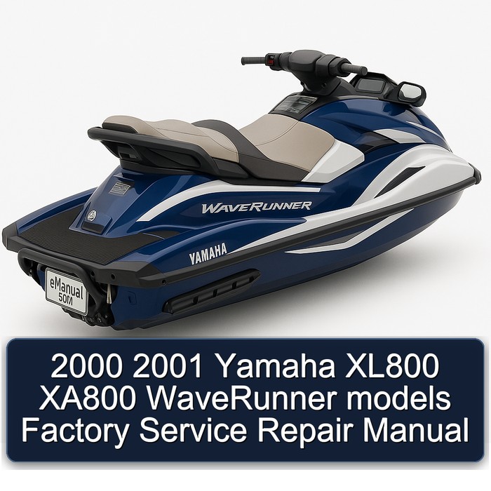 2000 2001 Yamaha XL800 XA800 WaveRunner models Factory Service Repair Manual