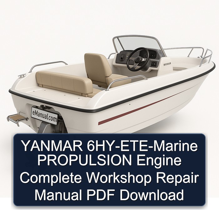YANMAR 6HY-ETE-Marine PROPULSION Engine Complete Workshop Repair Manual PDF Download