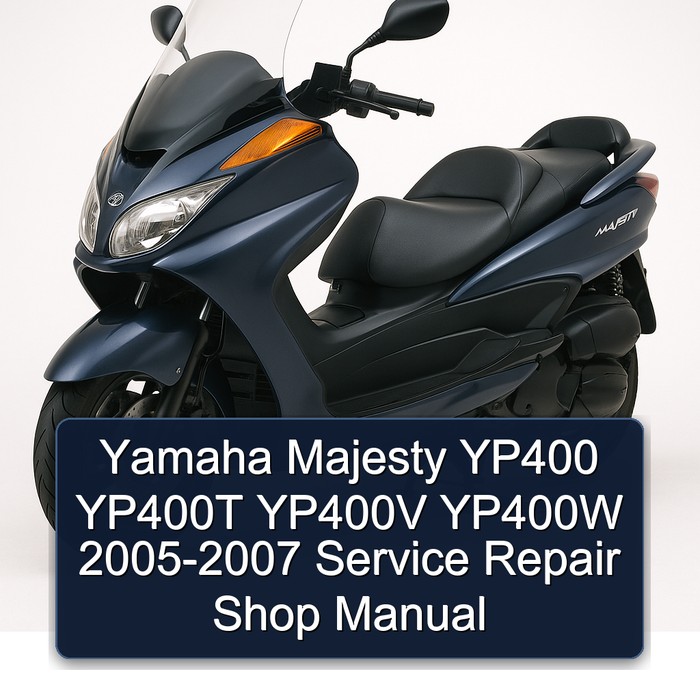 Yamaha Majesty YP400 YP400T YP400V YP400W 2005-2007 Service Repair Shop Manual