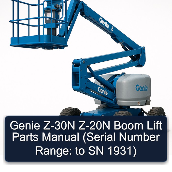Genie Z-30N Z-20N Boom Lift Parts Manual (Serial Number Range: to SN 1931) 