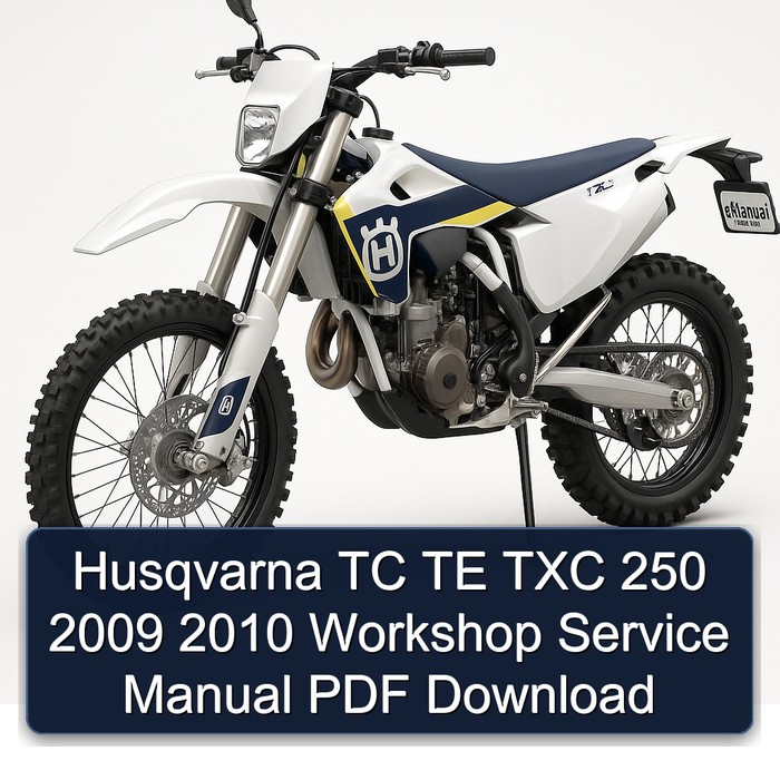 Husqvarna TC TE TXC 250 2009 2010 Workshop Service Manual PDF Download