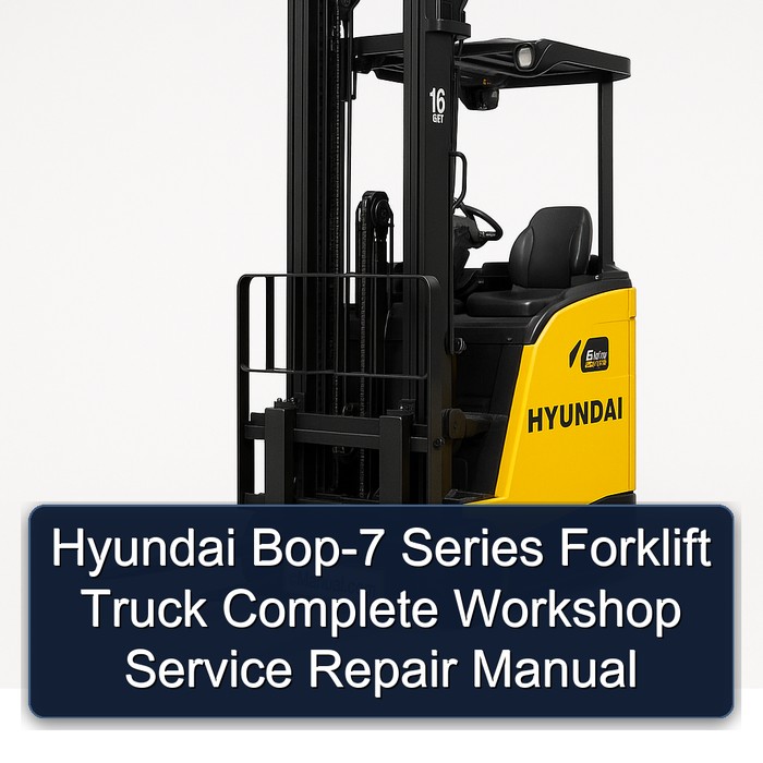 Manual de Servicio y Reparación Completo para Montacargas Hyundai Bop-7