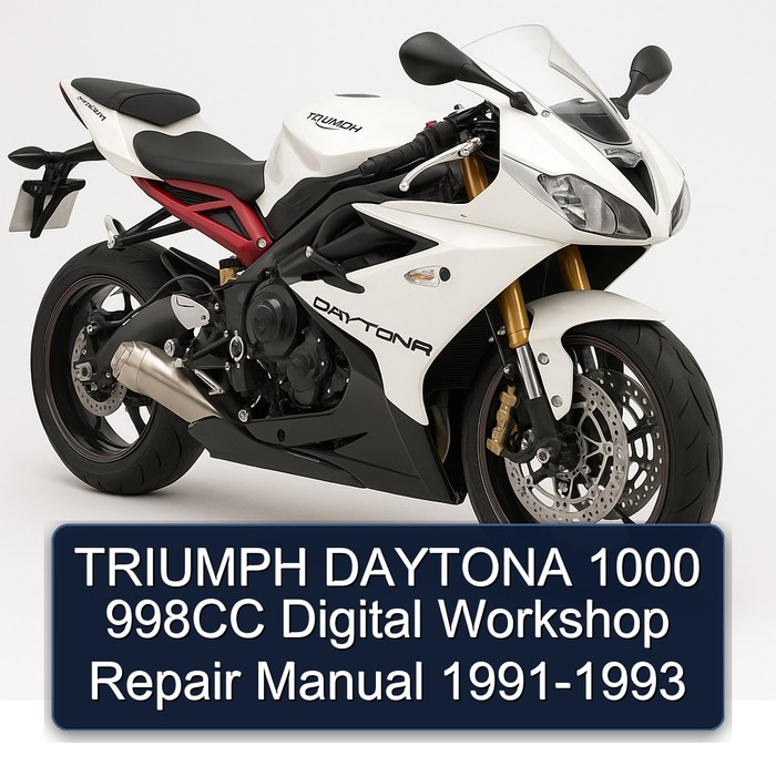 TRIUMPH DAYTONA 1000 998CC Digital Workshop Repair Manual 1991-1993