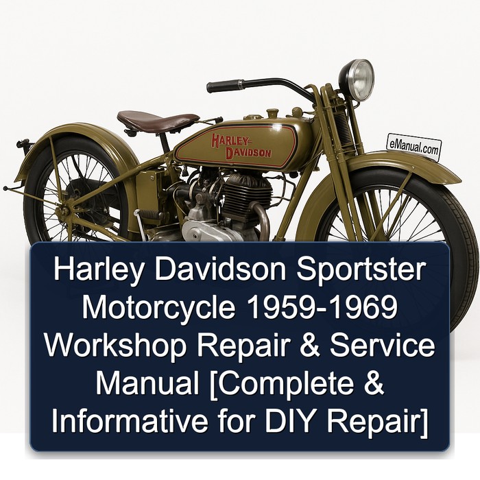 Harley Davidson Sportster Motorcycle 1959-1969 Workshop Repair & Service Manual [Complete & Informative for DIY Repair]