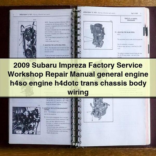 2009 Subaru Impreza Factory Service Workshop Repair Manual general engine h4so engine h4dotc trans chassis body wiring 