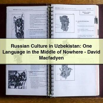 Russian Culture in Uzbekistan: One Language in the Middle of Nowhere-David Macfadyen PDF Download