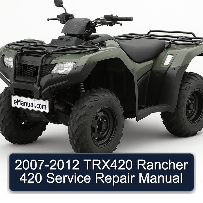 2007-2012 TRX420 Rancher 420 Manual de servicio y reparación