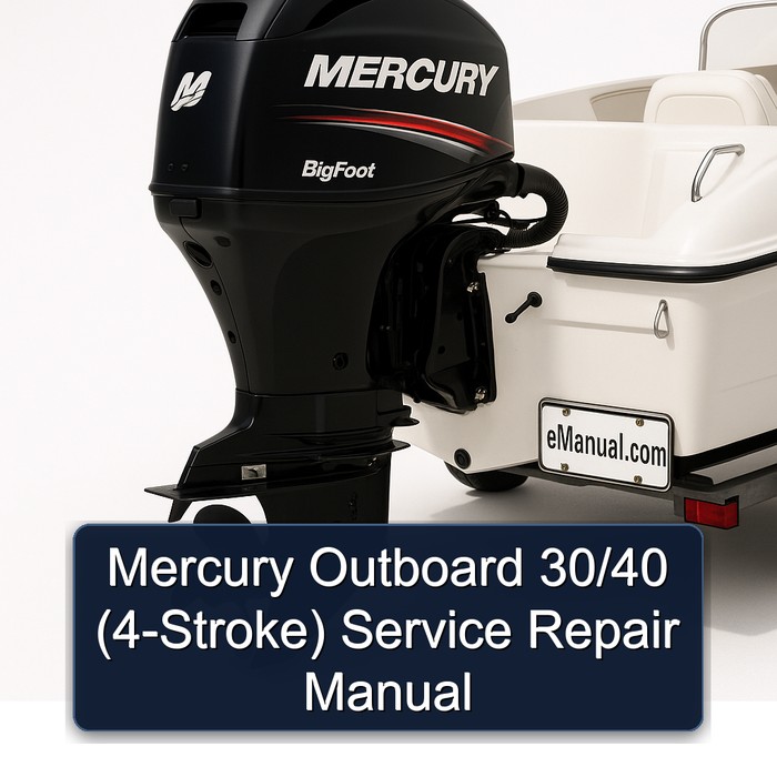 Mercury Outboard 30/40 (4-Stroke) Service Repair Manual 
