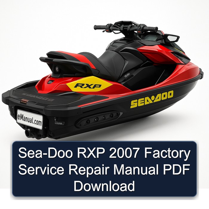 Sea-Doo RXP 2007 Factory Service Repair Manual PDF Download