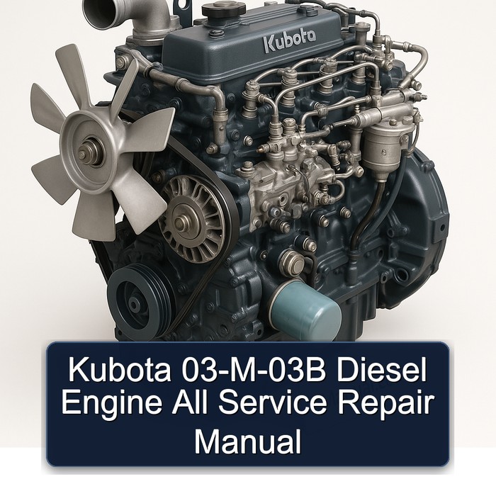 Kubota 03-M-03B Diesel Engine All Manual de servicio y reparación