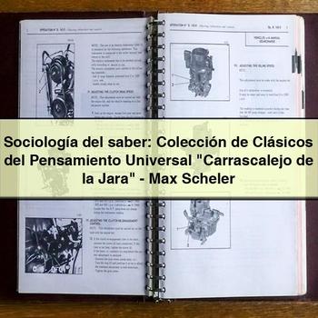 Sociología Del Saber: Colección De Clásicos Del Pensamiento Universal "carrascalejo De La Jara"-Max Scheler PDF Download