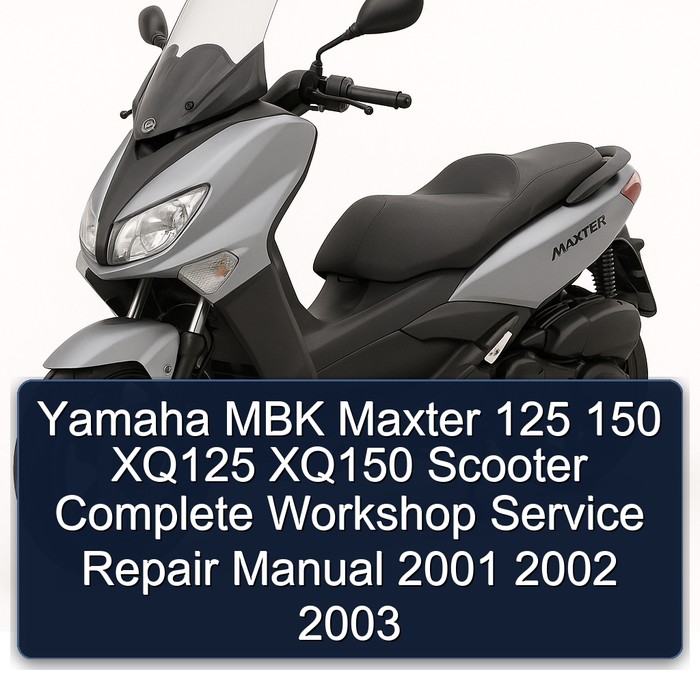 Yamaha MBK Maxter 125 150 XQ125 XQ150 Scooter Complete Workshop Service Repair Manual 2001 2002 2003
