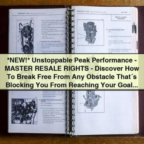 Unstoppable Peak Performance - Master Resale Rights - Discover How to Break Free from Any Obstacle That´s Blocking You from Reaching Your Goals PDF Download
