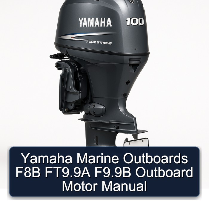 Yamaha Marine Outboards F8B FT9.9A F9.9B Outboard Motor Manual