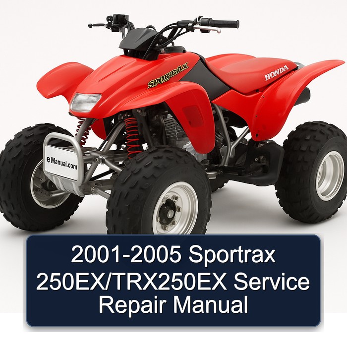 2001-2005 Sportrax 250EX/TRX250EX Service Repair Manual