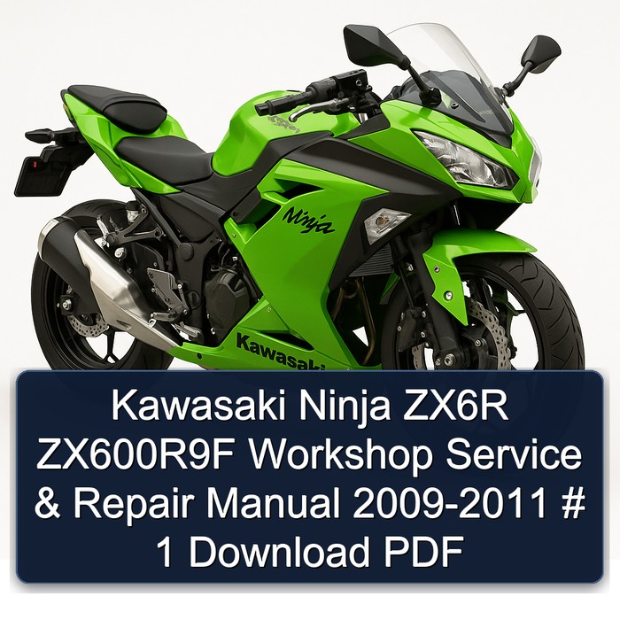 Kawasaki Ninja ZX6R ZX600R9F Workshop Service & Repair Manual 2009-2011 # 1 Download PDF