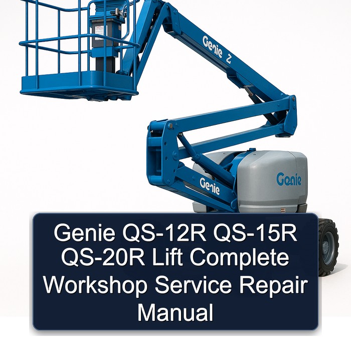 Genie QS-12R QS-15R QS-20R Lift Complete Workshop Service Repair Manual