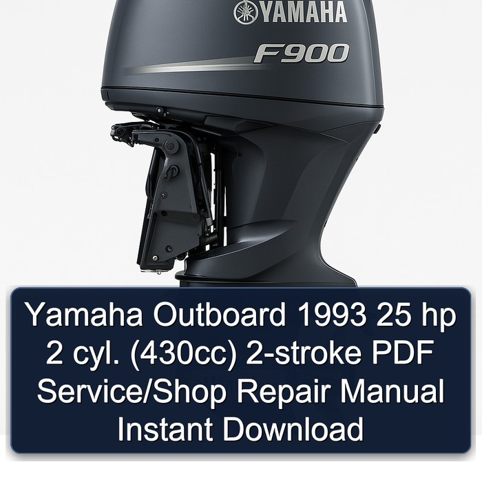 Yamaha Outboard 1993 25 hp 2 cyl. (430cc) 2-stroke PDF Service/Shop Repair Manual Instant Download