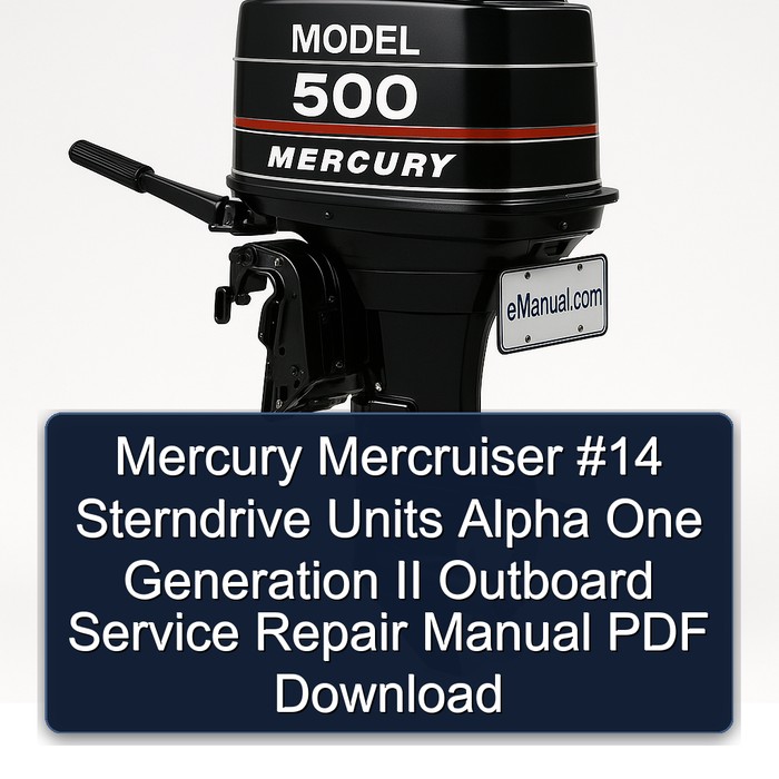 Mercury Mercruiser #14 Sterndrive Units Alpha One Generation II Outboard Manual de servicio y reparación PDF Download