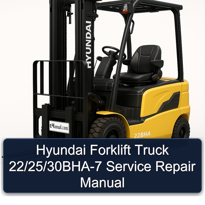 Hyundai Forklift Truck 22/25/30BHA-7 Service Repair Manual