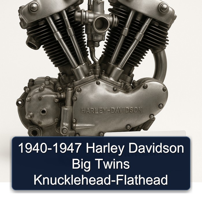 Harley Davidson Big Twin Knucklehead-Flathead (1940-1947)
