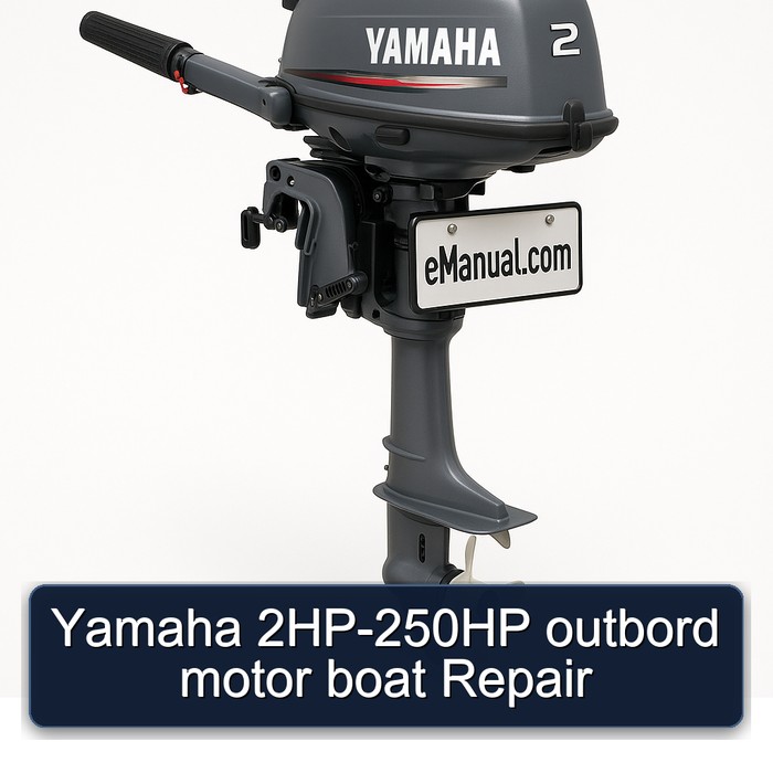 Yamaha 2HP-250HP Outbord Motor Boat Repair PDF Download