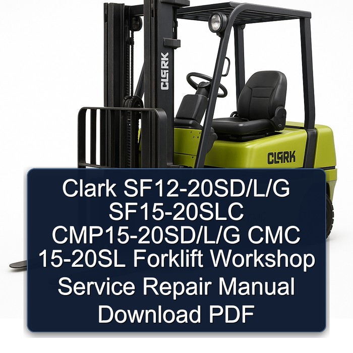 Manual de Servicio y Reparación de Montacargas Clark SF12-20SD/L/G, SF15-20SLC, CMP15-20SD/L/G, CMC 15-20SL (PDF)