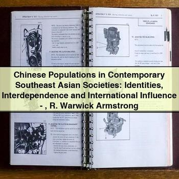 Chinese Populations in Contemporary Southeast Asian Societies: Identities, Interdependence, and Influence PDF Download